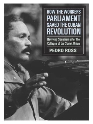 cover image of How the Workers' Parliaments Saved the Cuban Revolution